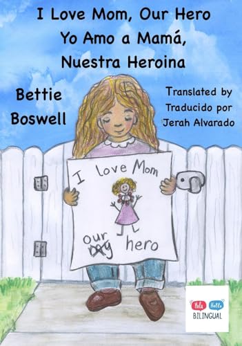 Boswell - I Love Mom, Our Hero: Yo Amo a Mam?, Nuestra Heroina - New h
