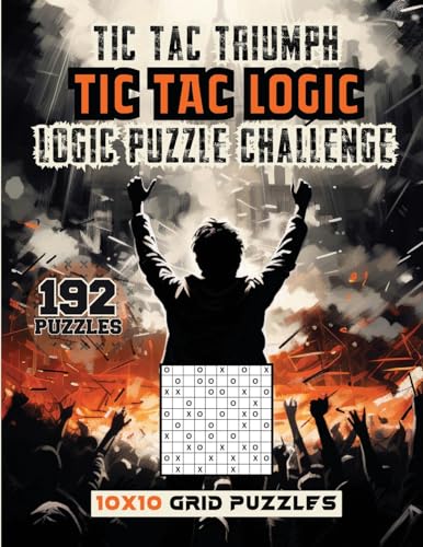 Publishing LLC - Tic Tac Triumph Tic Tac logic: Logic Puzzle Challenge