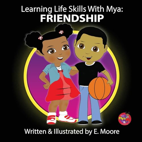 Moor - Learning Life Skills with Mya: Friendship - New paperback or so