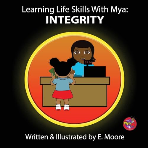 Moor - Learning Life Skills with Mya: Integrity - New paperback or sof