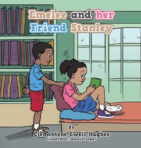 Hughes - Emelee and Her Friend Stanley - New hardback or cased book