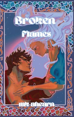 Ahearn - Broken Flames - New hardback or cased book