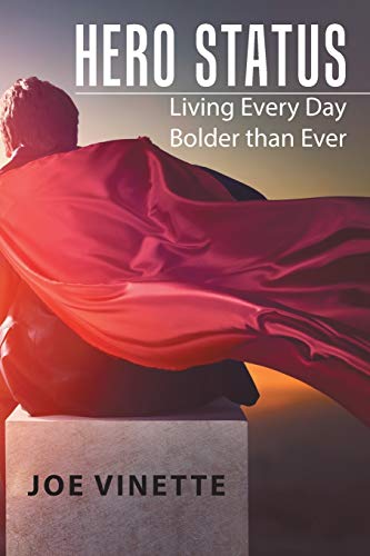 Vinett - Hero Status  Living Every Day Bolder than Ever - New paperbac
