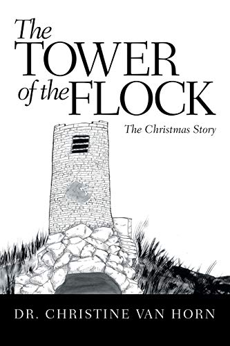 Van Horn - Tower of the Flock  The Christmas Story - New paperback or