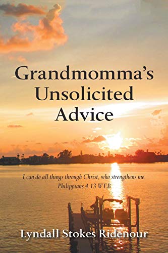 Ridenour - Grandmomma'S Unsolicited Advice - New paperback or softback