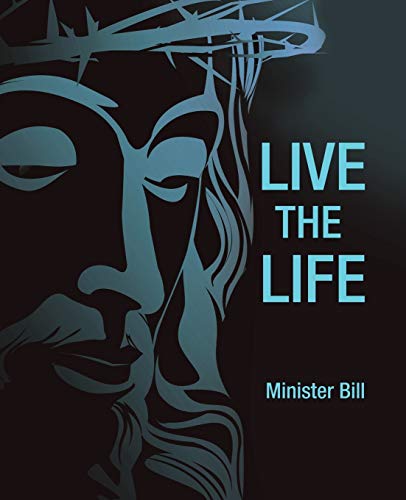 Bill - Live the Life - New paperback or softback