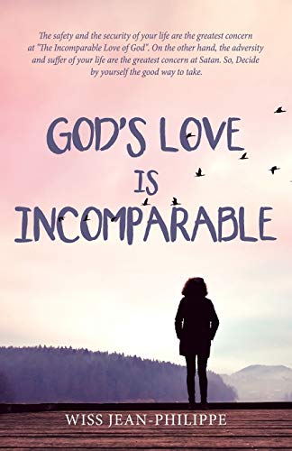 Jean-Philipp - God's Love Is Incomparable  God Is Really Good - New pa