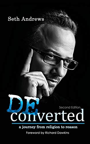 Andrews - Deconverted  A Journey from Religion to Reason - New hardbac