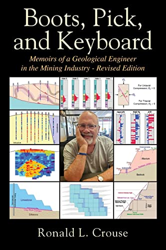 Crouse P.E. - Boots, Pick, and Keyboard  Memoirs of a Geological Engin