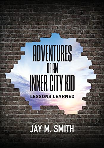 Smit - Adventures of an Inner City Kid: Lessons Learned - New paperbac