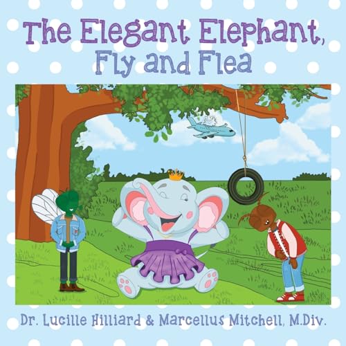 Hilliard - Elegant Elephant, Fly and Flea - New paperback or softback