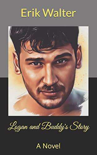 Walter - Logan and Buddy's Story  A Novel - New paperback or softback