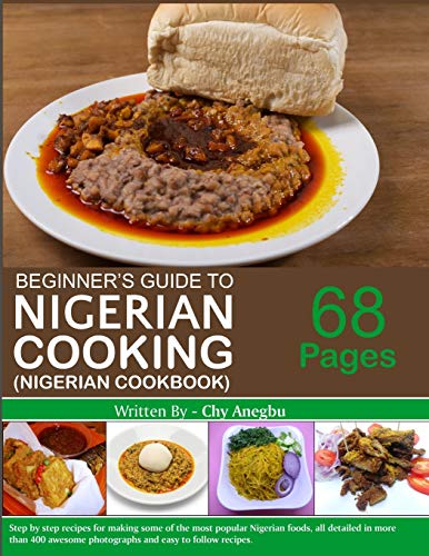 Anegbu - Begginner's Guide to Nigerian Cooking - Nigerian Cookbook - N