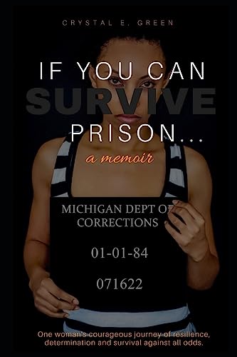 Green - If You Can Survive Prison...  a memoir - New paperback or soft