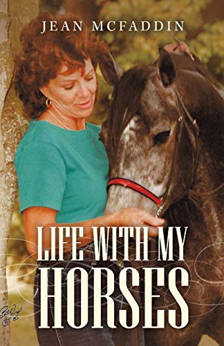 McFaddin - Life with My Horses - New paperback or softback