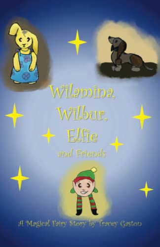 Gaston - Wilamina, Wilbur, Elfie and Friends - New paperback or softba