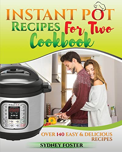 Reed - Instant Pot for Two Cookbook  Easy & Delicious Recipes (Slow Co