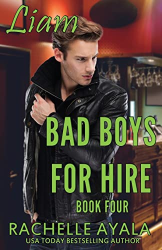 Ayala - Bad Boys for Hire  Liam - New paperback or softback