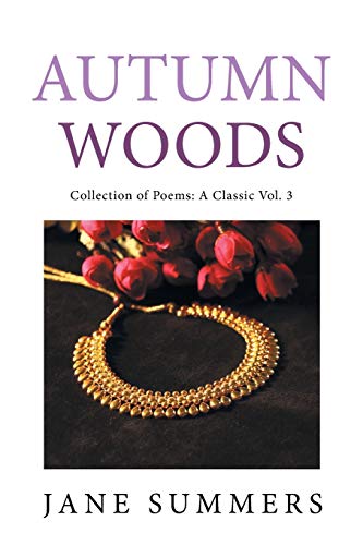 Summers - Autumn Woods: Collection of Poems: a Classic - New paperback