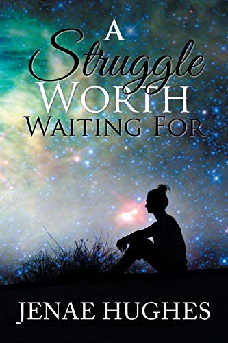 Hughes - A Struggle Worth Waiting For - New paperback or softback