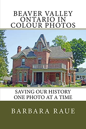 Rau - Beaver Valley Ontario in Colour Photos  Saving Our History One P
