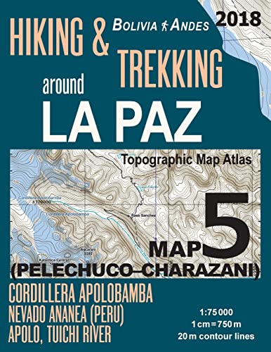 Mazitto - Hiking & Trekking around La Paz Bolivia Map 5 (Pelechuco-Cha