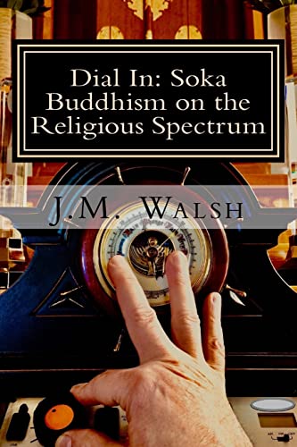 Wals - Dial In  Soka Buddhism on the Religious Spectrum - New paperbac