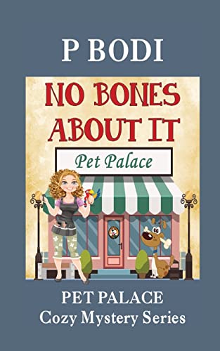 Bodi - No Bones About It  et alace Cozy Mystery Series - New paperback