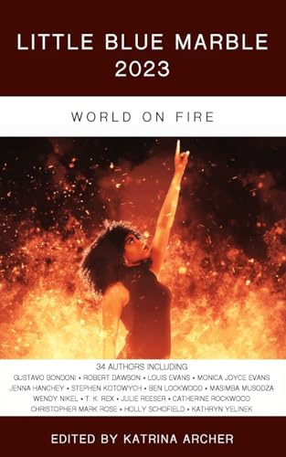 Archer - Little Blue Marble 2023: World on Fire - New paperback or sof