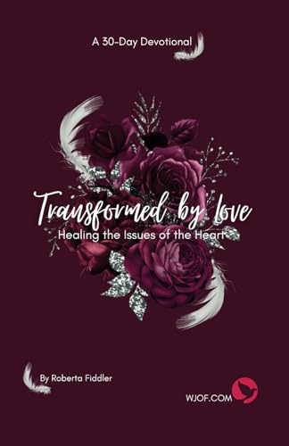 Fiddler - Transformed by Love  Healing the Issues of the Heart - New p