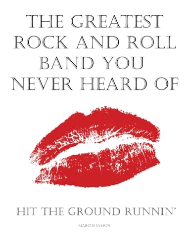 Mason - Greatest Rock And Roll Band You Never Heard Of - New paperback