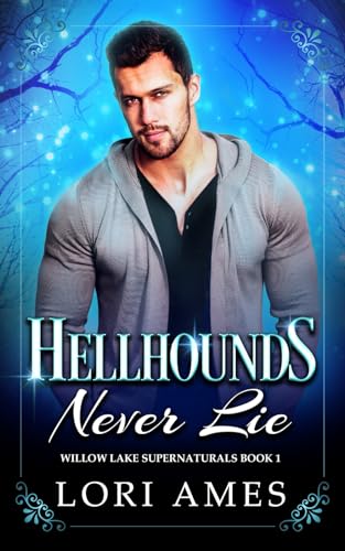 Ames - Hellhounds Never Lie: MM Paranormal Romance - New paperback or