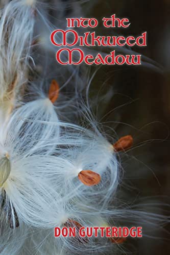 Gutteridg - Into the Milkweed Meadow - New paperback or softback
