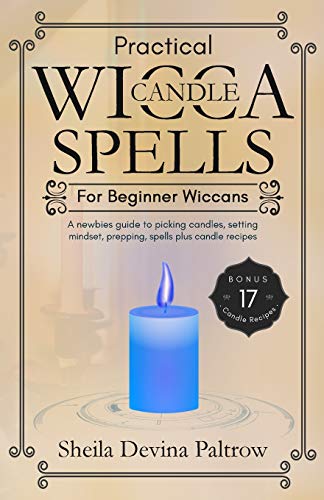 Paltrow - Practical Wicca Candle Spells for Beginner Wiccans  A newbie