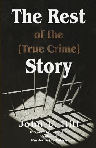 Hill - Rest of the [True Crime] Story - New paperback or softback