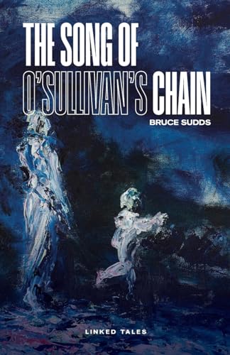 Sudds - Song of O'Sullivan's Chain - New paperback or softback
