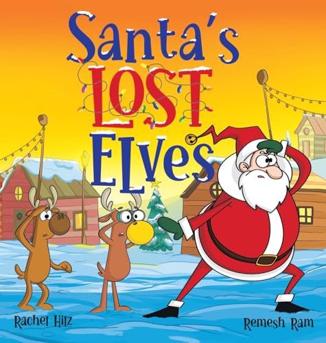 Hilz - Santa's Lost Elves  A Funny Christmas Holiday Storybook Adventu