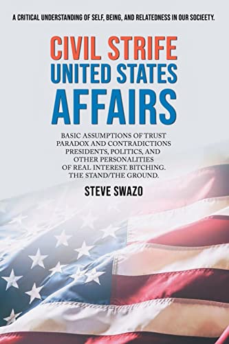 Swazo - Civil Strife United States Affairs: BASIC ASSUMPTIONS OF TRUST