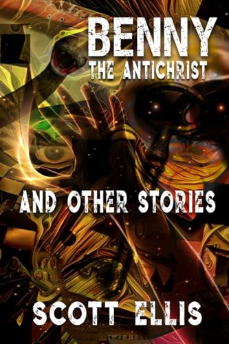 Ellis - Benny the Antichrist: a collection of short stories - New pape