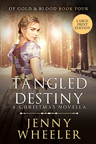Wheeler - Tangled Destiny - A New York Christmas Novella - Large Print