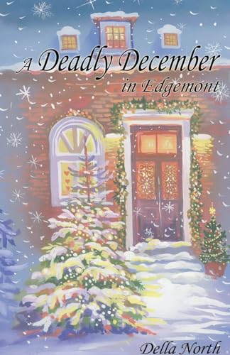 Nort - A Deadly December in Edgemont - New paperback or softback