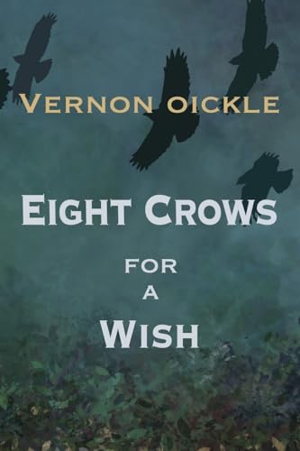 Oickl - Eight Crows for a Wish - New paperback or softback