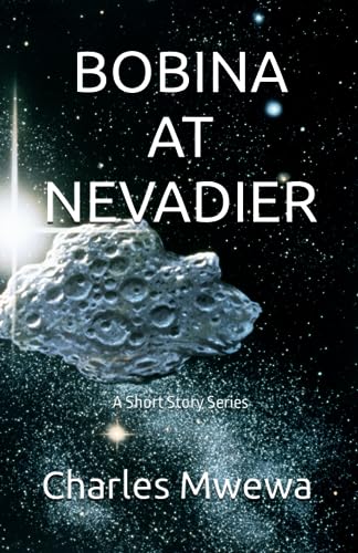 Mwewa - BOBINA  AT  NEVADIER  A Short Story Series - New paperback or