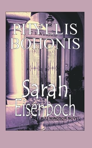 Bohonis - Sarah Eisenboch  A 73 Windsor Novel - New paperback or softb