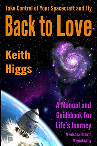 HIggs - Take Control of Your Spacecraft and Fly Back to Love :  A Manu