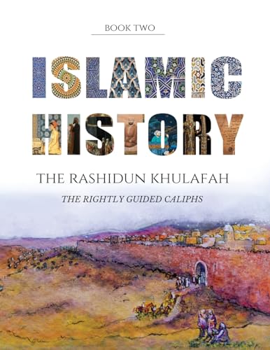 Watson - Islamic History - Book Two  The Rashidun Khulafah - New paper