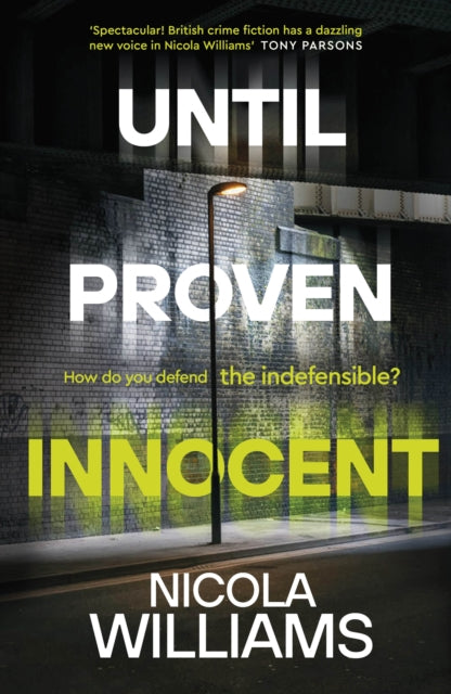 Nicola Williams - Until Proven Innocent - Hardback