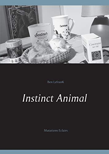 LefranK - Instinct Animal:Mutations Eclairs - New paperback or softbac
