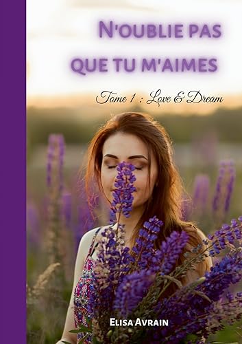 Avrain - N'oublie pas que tu m'aimes:Tome 1 : Love & Dream - New paper