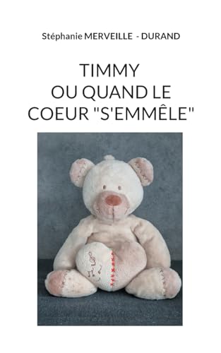 Merveille - Durand - Timmy ou quand le c?ur s'emm?le - New paperback o